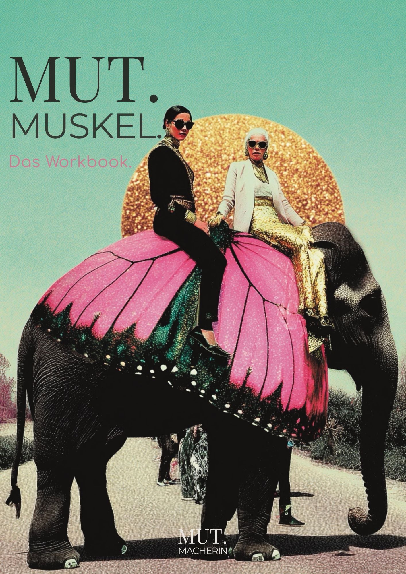 Mut.Muskel // Dein Workbook.